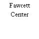 Fawcett Center