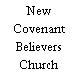 New Covenant Believers Church