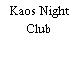 Kaos Night Club