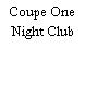 Coupe One Night Club