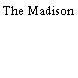 The Madison