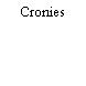 Cronies