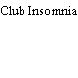 Club Insomnia