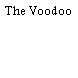 The Voodoo