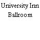 University Inn Ballroom