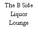 The B Side Liquor Lounge