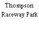 Thompson Raceway Park