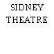 SIDNEY THEATRE