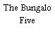 The Bungalo Five