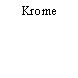 Krome
