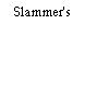 Slammer's