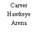 Carver Hawkeye Arena