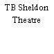 TB Sheldon Theatre