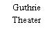 Guthrie Theater