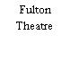 Fulton Theatre