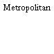 Metropolitan