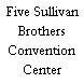 Five Sullivan Brothers Convention Center