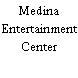 Medina Entertainment Center