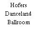 Hofers Danceland Ballroom