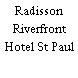 Radisson Riverfront Hotel St Paul