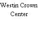 Westin Crown Center