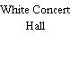 White Concert Hall