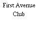 First Avenue Club