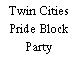 Twin Cities Pride Block Party