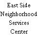 East Side Neighborhood Services Center