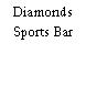 Diamonds Sports Bar