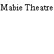 Mabie Theatre