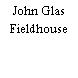 John Glas Fieldhouse