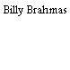 Billy Brahmas