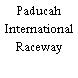 Paducah International Raceway