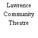 Lawrence Community Theatre