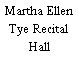 Martha Ellen Tye Recital Hall