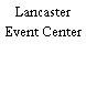 Lancaster Event Center