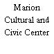 Marion Cultural and Civic Center