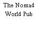 The Nomad World Pub