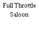 Full Throttle Saloon