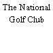 The National Golf Club