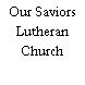 Our Saviors Lutheran Church