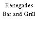 Renegades Bar and Grill