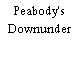 Peabody's Downunder