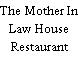 The Mother In Law House Restaurant