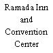 Ramada Inn and Convention Center