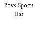 Povs Sports Bar