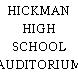 HICKMAN HIGH SCHOOL AUDITORIUM