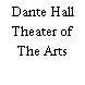 Dante Hall Theater of The Arts