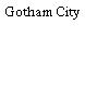 Gotham City